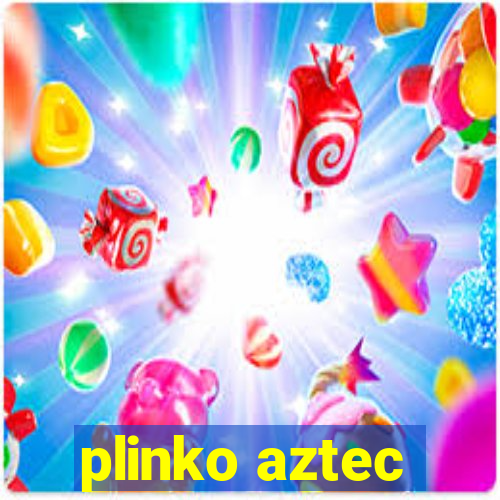 plinko aztec